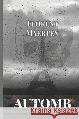 Automb: Fall, a post-apocalyptic French dystopia Sophie Jupillat Posey Cindy C Graphart's Florent Maerten 9798397864619 Independently Published - książka