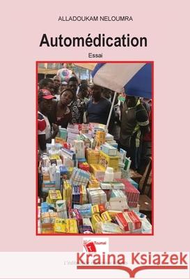 Autom?dication Alladoukam N?loumra 9782376702603 Editions Toumai - książka
