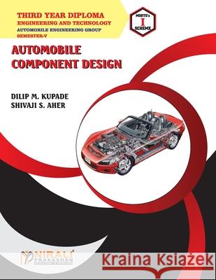 Automobile Component Design (22558) Dilip Kupade 9789389108439 Nirali Prakashan - książka