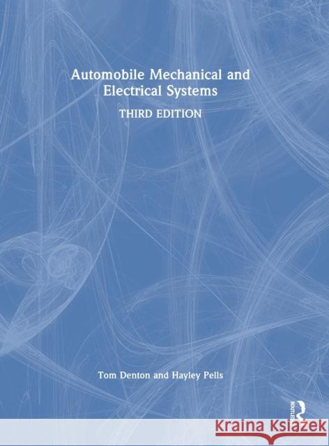 Automobile Mechanical and Electrical Systems Hayley (Avia Sports Cars Ltd, UK) Pells 9781032289090 Taylor & Francis Ltd - książka