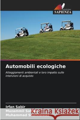 Automobili ecologiche Sabir, Irfan, Safdar, Muzammil, Shahnawaz, Muhammad 9786209045363 Edizioni Sapienza - książka