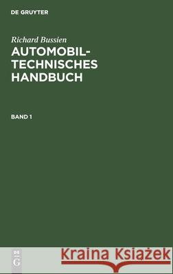 Automobiltechnisches Handbuch Richard Bussien 9783112307861 De Gruyter - książka