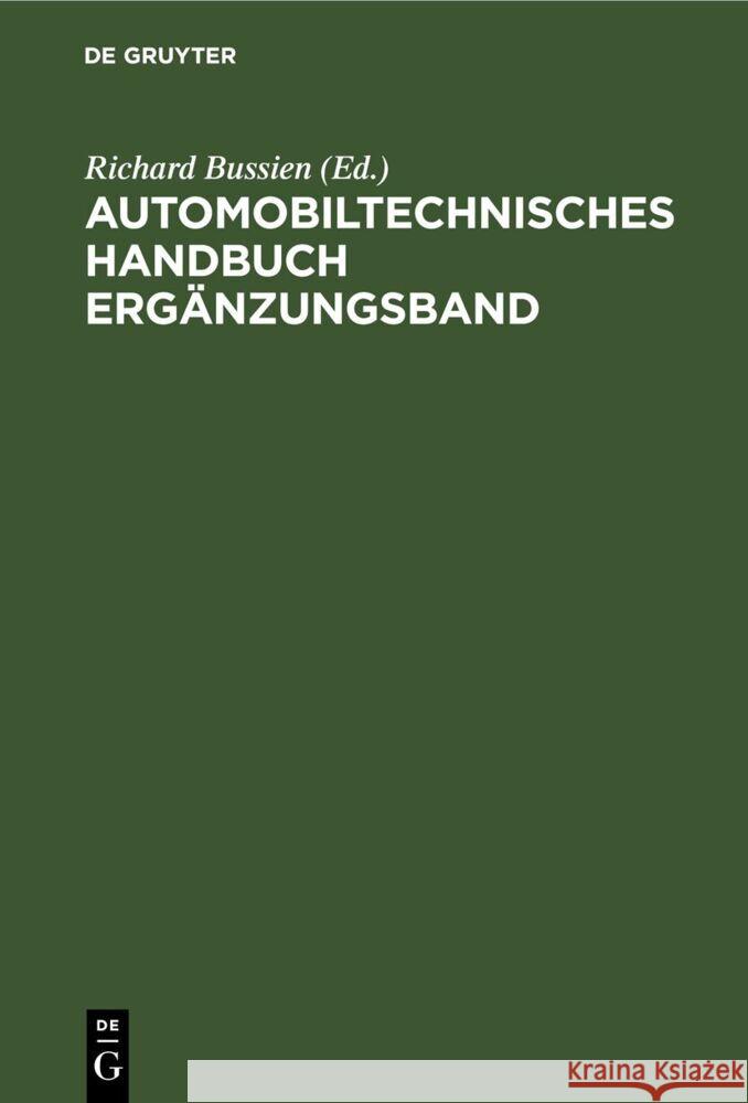Automobiltechnisches Handbuch Ergänzungsband Richard Bussien, No Contributor 9783112676554 De Gruyter - książka