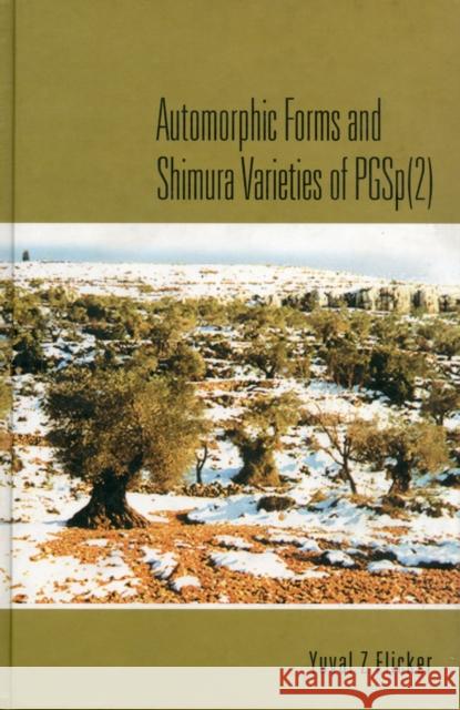 Automorphic Forms and Shimura Varieties of Pgsp(2) Flicker, Yuval Z. 9789812564030 World Scientific Publishing Company - książka