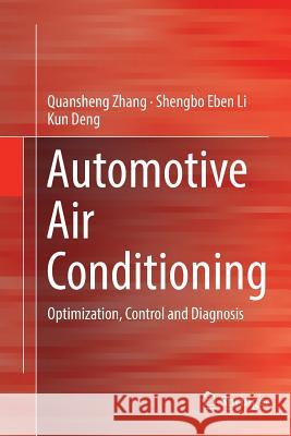 Automotive Air Conditioning: Optimization, Control and Diagnosis Zhang, Quansheng 9783319815541 Springer - książka