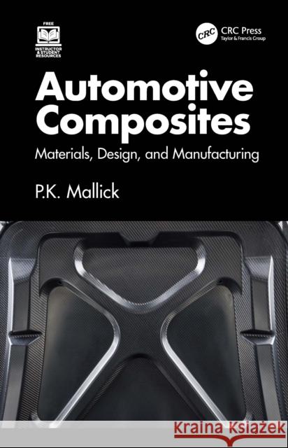 Automotive Composites: Materials, Design, and Manufacturing P.K. (University of Michigan, Dearborn, USA) Mallick 9781032172132 CRC Press - książka