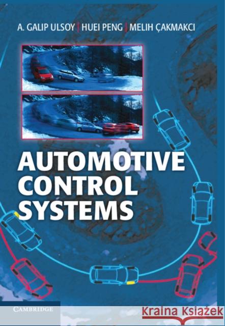 Automotive Control Systems A Galip Ulsoy 9781107686045 CAMBRIDGE UNIVERSITY PRESS - książka