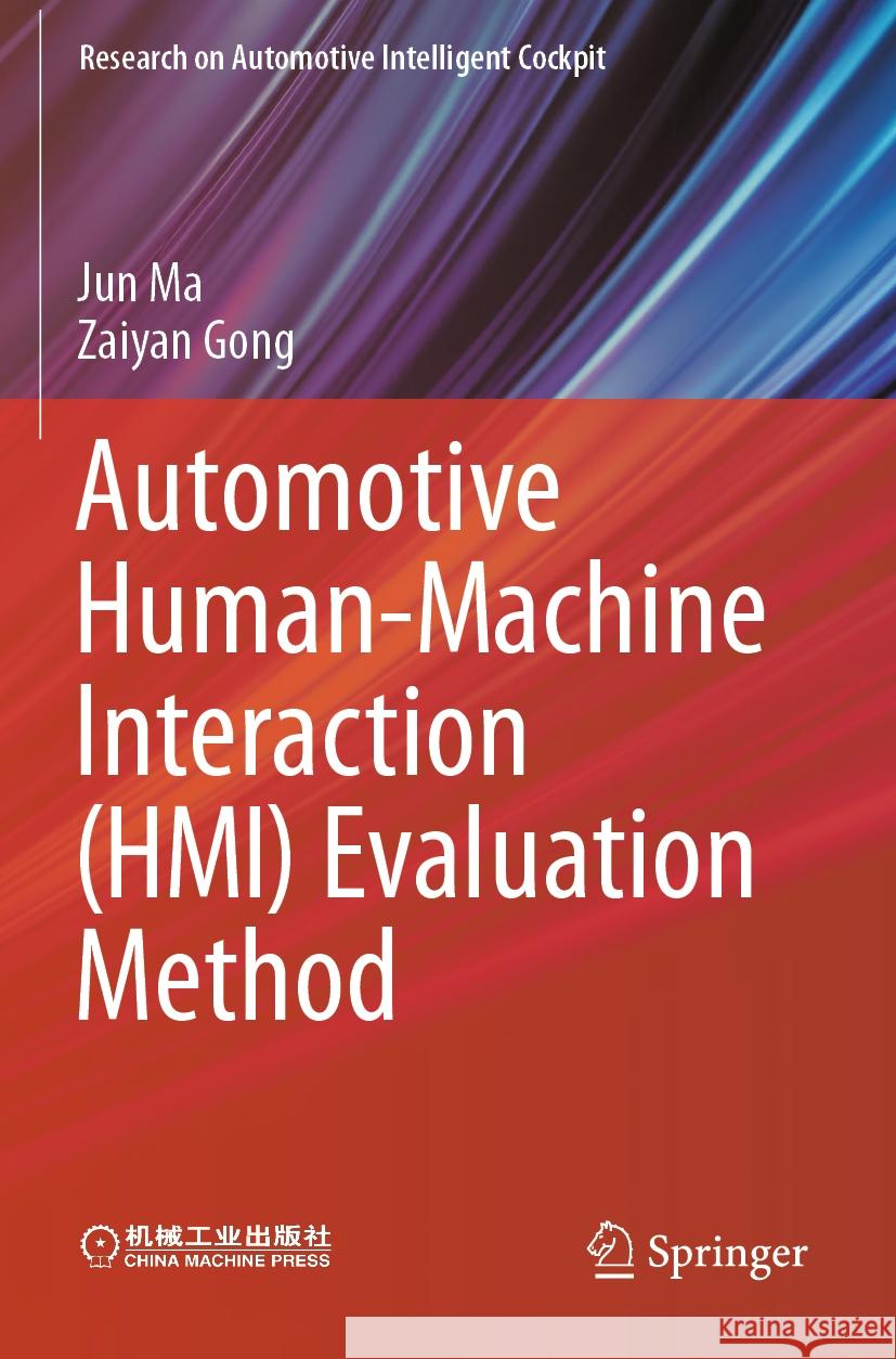 Automotive Human-Machine Interaction (Hmi) Evaluation Method Jun Ma Zaiyan Gong 9789819999538 Springer - książka