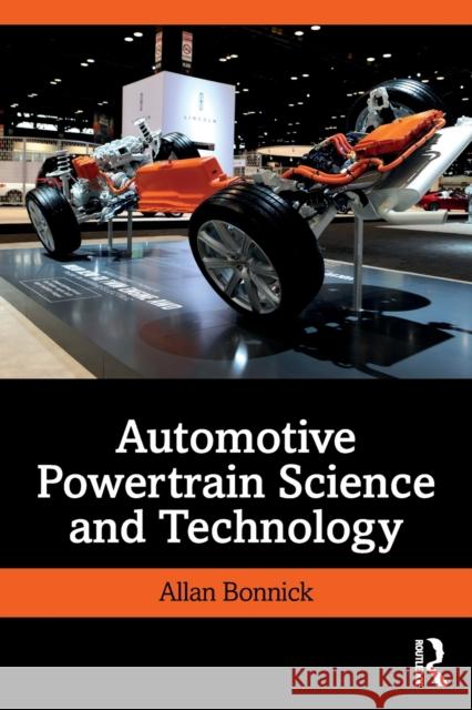Automotive Powertrain Science and Technology Allan Bonnick 9780367331139 Routledge - książka