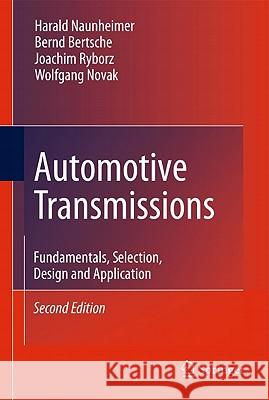 Automotive Transmissions: Fundamentals, Selection, Design and Application Kuchle, Aaron 9783642162138 Not Avail - książka