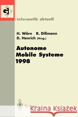 Autonome Mobile Systeme 1998: 14. Fachgespräch Karlsruhe, 30. November-1. Dezember 1998 Wörn, Heinz 9783540651925 Not Avail - książka