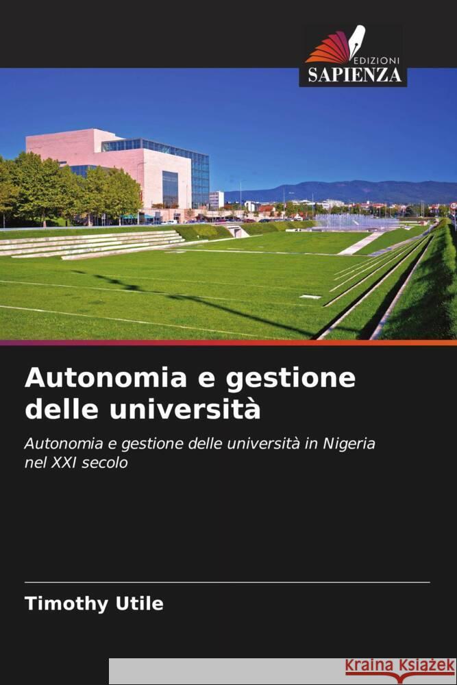 Autonomia e gestione delle università Utile, Timothy 9786204701363 Edizioni Sapienza - książka
