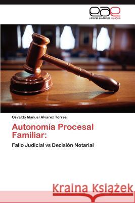 Autonomia Procesal Familiar Osvaldo Manuel Alvare 9783848475469 Editorial Acad Mica Espa Ola - książka