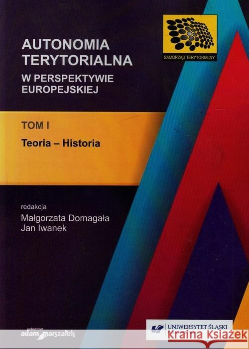 Autonomia terytorialna w perspektywie... T.1  9788380190832 Adam Marszałek - książka