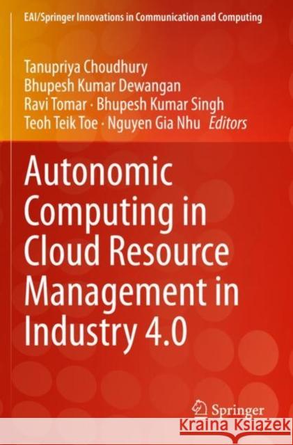 Autonomic Computing in Cloud Resource Management in Industry 4.0  9783030717582 Springer International Publishing - książka