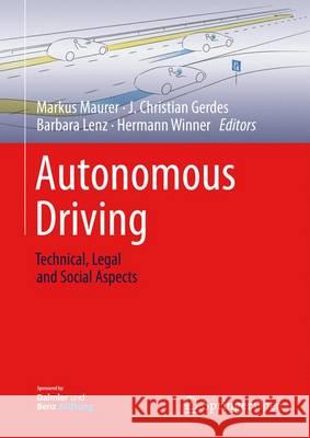Autonomous Driving: Technical, Legal and Social Aspects Maurer, Markus 9783662488454 Springer - książka