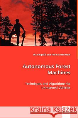 Autonomous Forest Machines Ola Ringdahl 9783639043433 VDM Verlag - książka