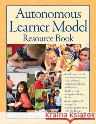 Autonomous Learner Model Resource Book George Betts Robin Carey Blanche Kapushion 9781618215987 Prufrock Press - książka