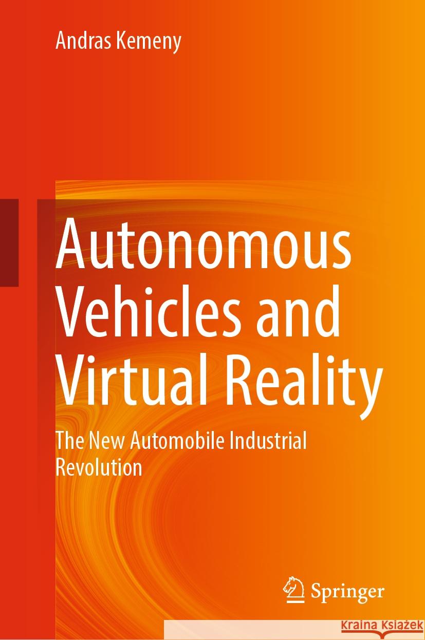 Autonomous Vehicles and Virtual Reality Andras Kemeny 9783031452628 Springer International Publishing - książka