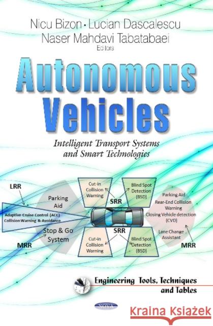 Autonomous Vehicles: Intelligent Transport Systems and Smart Technologies Nicu Bizon, Lucian Dascalescu, Naser Tabatabaei 9781633213241 Nova Science Publishers Inc - książka