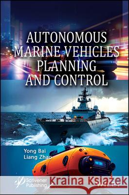 Autonomous Vehicles: Planning and Control Yong Bai Liang Zhao 9781394355044 Wiley-Scrivener - książka