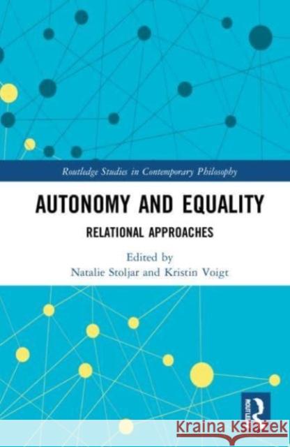 Autonomy and Equality  9781032122878 Taylor & Francis Ltd - książka