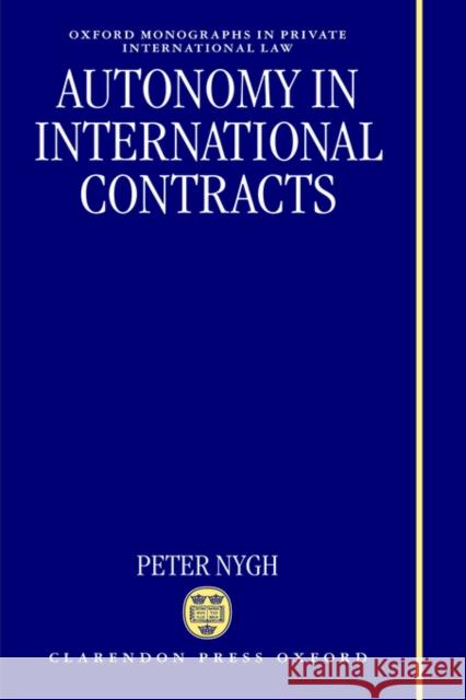 Autonomy in International Contracts Peter Nygh P. E. Nygh 9780198262701 Oxford University Press - książka