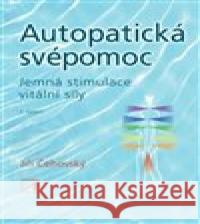 Autopatická svépomoc Jiří Čehovský 9788086936628 Alternativa - książka