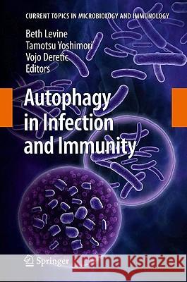 Autophagy in Infection and Immunity Beth Levine 9783642003011 Springer - książka