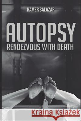 Autopsy: Rendezvous with death Araya Álvarez, Carlos 9798730815315 Independently published - książka