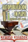 Autopublicación en papel Díaz Lárez, Franklin Alberto 9781519604835 Createspace Independent Publishing Platform