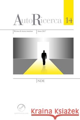 AutoRicerca - Numero 14, Anno 2017 - NDE Andrea Pasotti, Massimiliano Sassoli de Bianchi 9780244049300 Lulu.com - książka