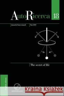 AutoRicerca - Volume 18, Year 2019 - The secret of life Aerts, Diederik 9780244446581 Lulu.com - książka