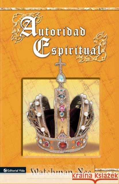 Autoridad Espiritual Nee, Watchman 9780829708059 Vida Publishers - książka