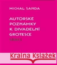 Autorské poznámky k divadelní grotesce Sráči Michal Šanda 9788087563359 Štengl Petr - książka