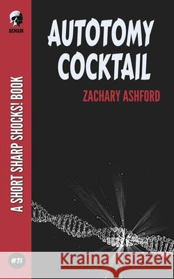 Autotomy Cocktail Zachary Ashford   9798781224241 Independently Published - książka