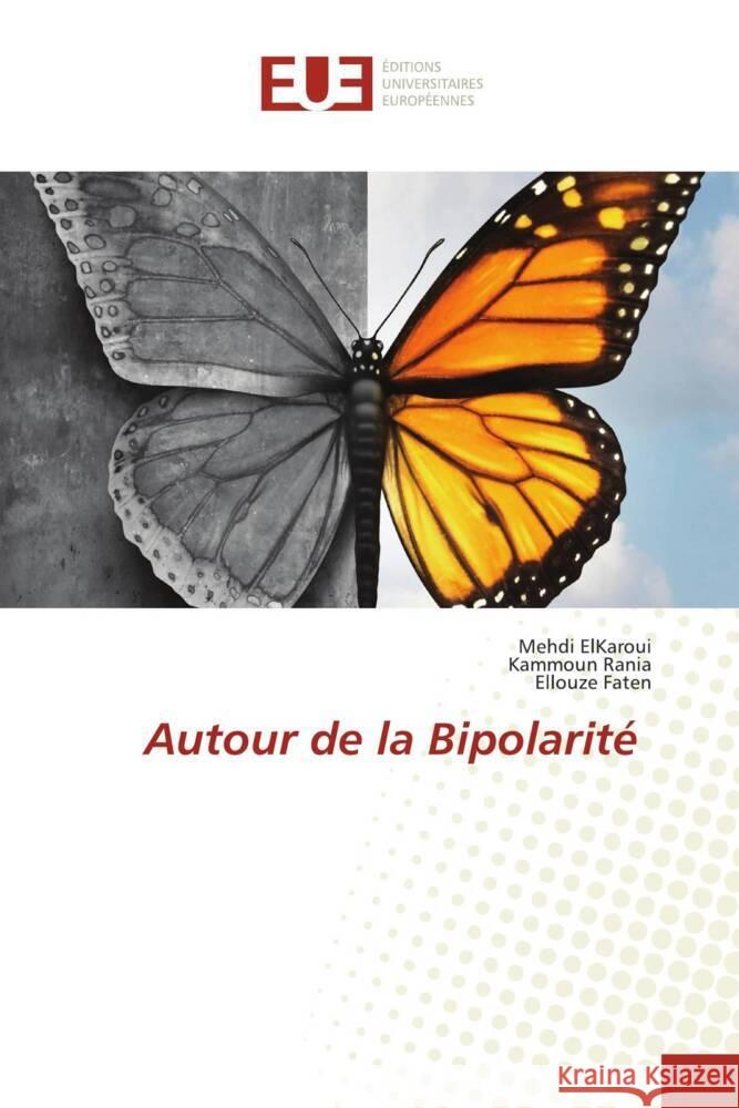Autour de la Bipolarité ElKaroui, Mehdi, Rania, Kammoun, Faten, Ellouze 9783330873971 Éditions universitaires européennes - książka