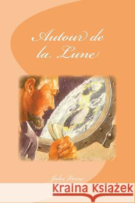Autour de la Lune Jules Verne Edinson Saguez 9781533073754 Createspace Independent Publishing Platform - książka