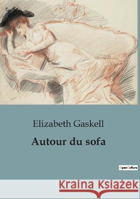 Autour du sofa Elizabeth Gaskell   9791041919055 Shs Editions - książka