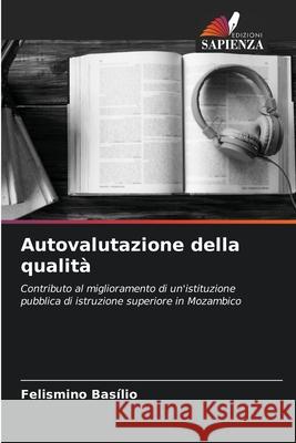 Autovalutazione della qualità Basílio, Felismino 9786207535644 Edizioni Sapienza - książka