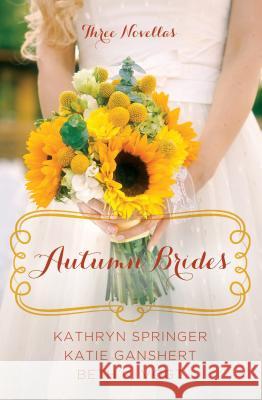 Autumn Brides: A Year of Weddings Novella Kathryn Springer, Katie Ganshert 9781410483881 Cengage Learning, Inc - książka