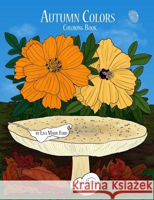 Autumn Colors Coloring Book Left-Handed Edition Lisa Marie Ford 9781724111685 Independently Published - książka