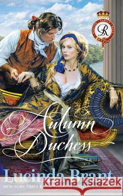 Autumn Duchess: A Georgian Historical Romance Lucinda Brant 9781925614961 Sprigleaf Pty Ltd - książka