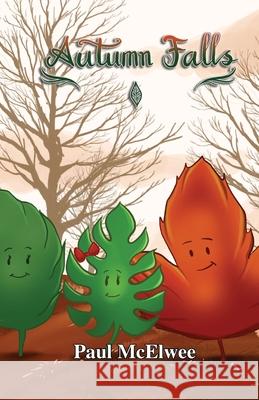 Autumn Falls Paul McElwee Nicola Peake 9781912948123 Crystal Peake Publisher - książka