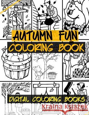Autumn Fun Coloring Book Digital Coloring Books 9781975752521 Createspace Independent Publishing Platform - książka