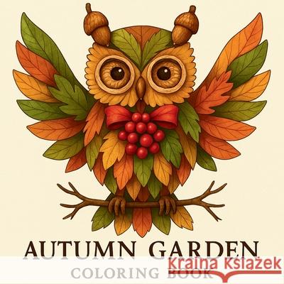Autumn Garden - Coloring Book Chris Martin 9785176756906 Chris Martin - książka