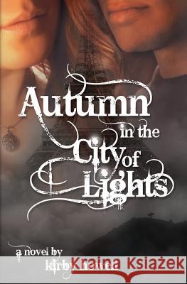 Autumn in the City of Lights Kirby Howell 9780989036429 Streetlights Publishing - książka