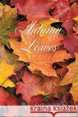 Autumn Leaves Michael Fountain 9781546225225 Authorhouse - książka