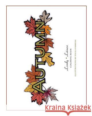 Autumn: Lovely Leisure Coloring Book Paula Parrish 9780692503874 Lovely Leisure - książka