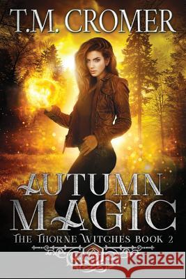 Autumn Magic T. M. Cromer 9780997532289 TM Cromer - książka